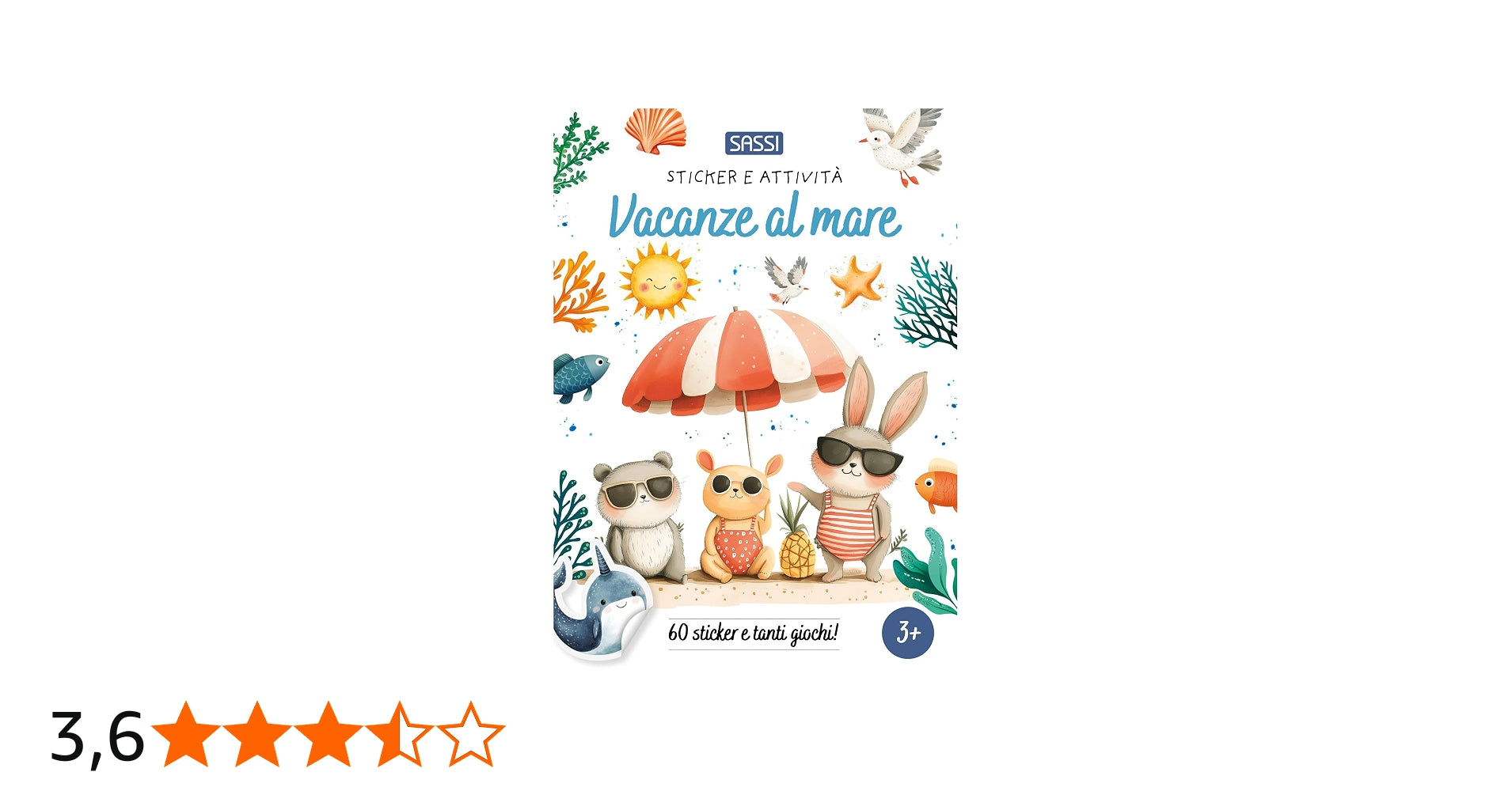 Sassi Vacanze Al Mare. Sticker E Attività. Ediz. A Colori