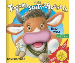 Dami Editore - La Mia Casa. Tocca Senti Ascolta. Ediz. a Colori