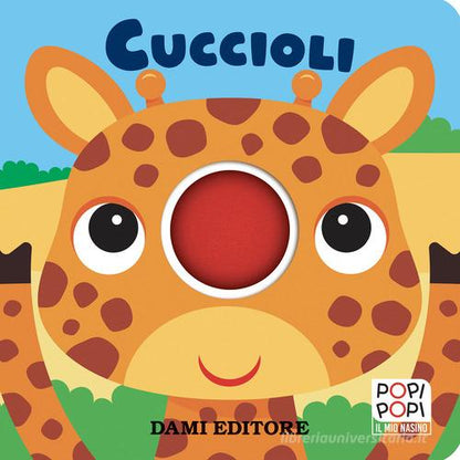 Dami Editore - Cuccioli. Popi Popi. Ediz. A Colori