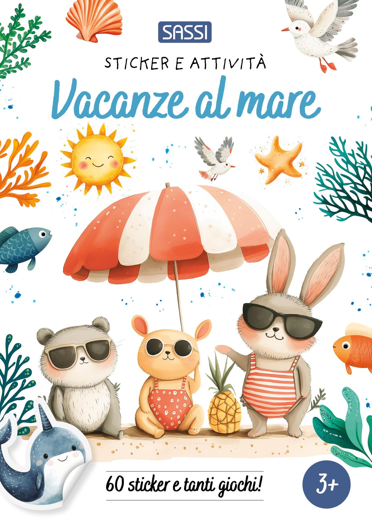 Sassi Vacanze Al Mare. Sticker E Attività. Ediz. A Colori
