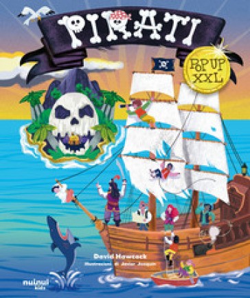 Pirati Pop up XXL. Ediz. a Colori