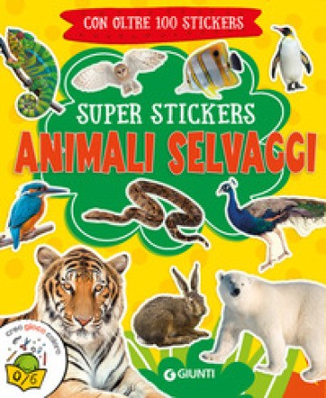Animali Selvaggi. Super Stickers