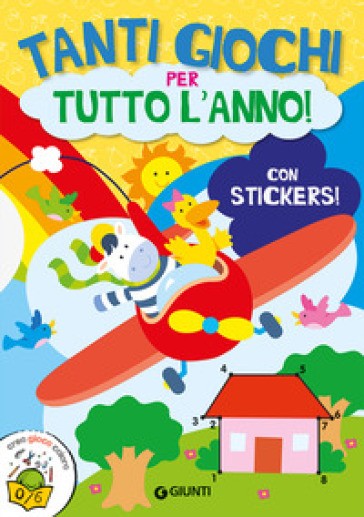 Tanti Giochi per Tutto L'anno. Ediz. a Colori