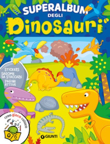 Superalbum Dei Dinosauri. Ediz. Illustrata