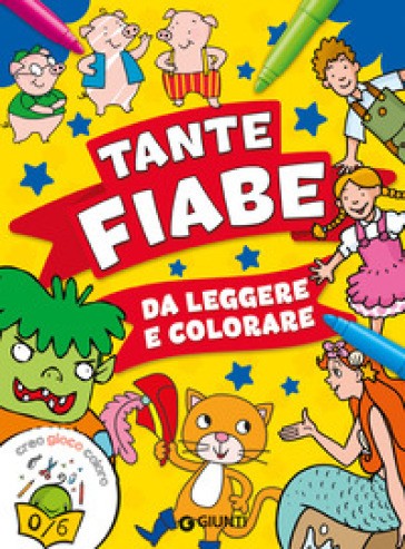 Tante Fiabe Da Leggere E Colorare