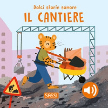 Il Cantiere. Dolci Storie Sonore
