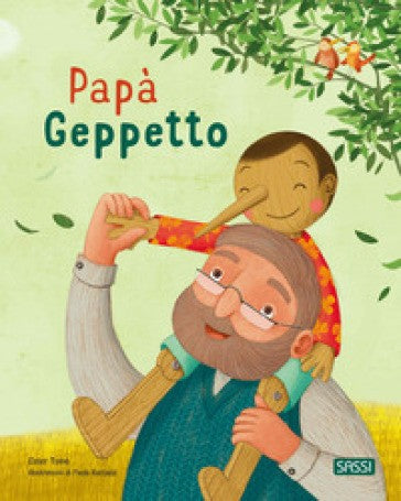Papà Geppetto. Picture Books. Ediz. a Colori