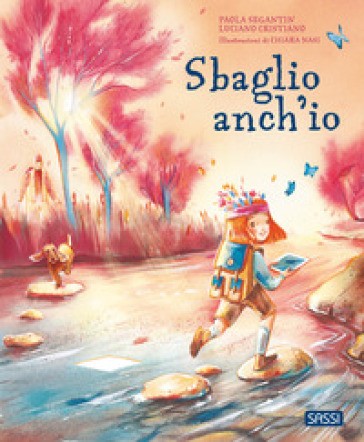 Sbaglio Anch'io. Ediz. Illustrata