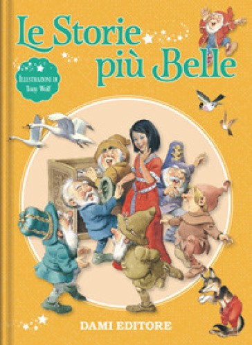 Dami Editore - Le Storie Più Belle. Ediz. a Colori