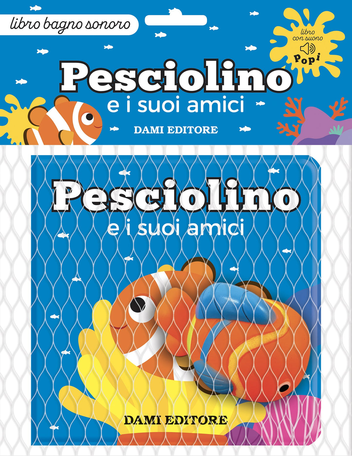 Pesciolino e i Suoi Amici - Libro Bagno con Giocattolo