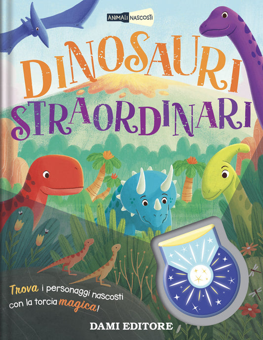 Dinosauri Straordinari - Animali Nascosti con Torcia