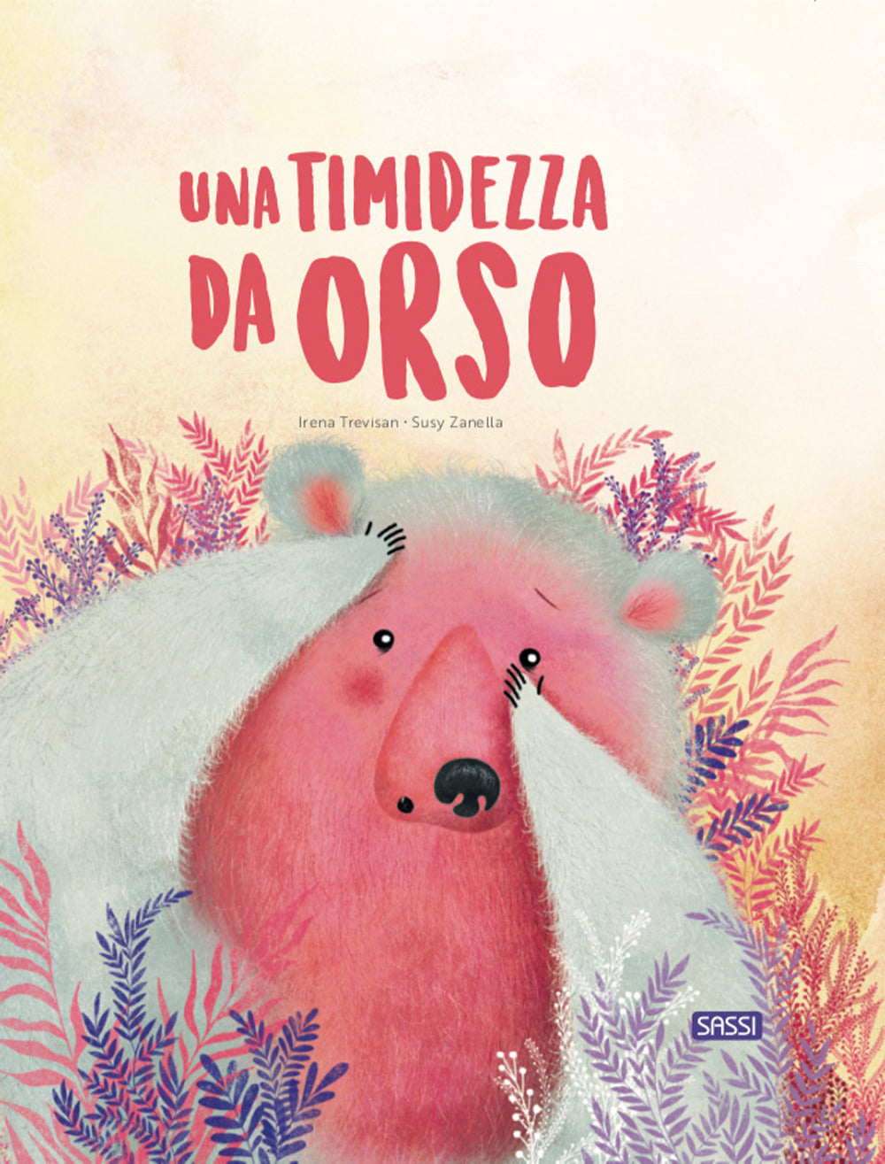 Una Timidezza Da Orso. Ediz. a Colori