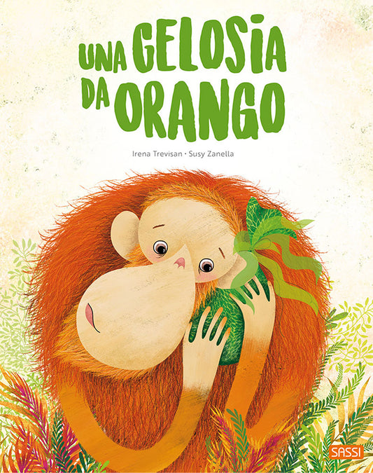 Una Gelosia Da Orango. Ediz. a Colori