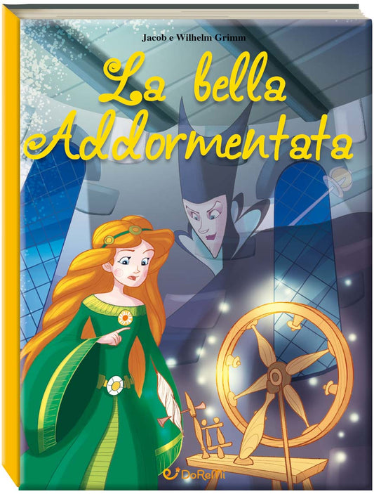 La Bella Addormentata nel Bosco. Mille e una fiaba