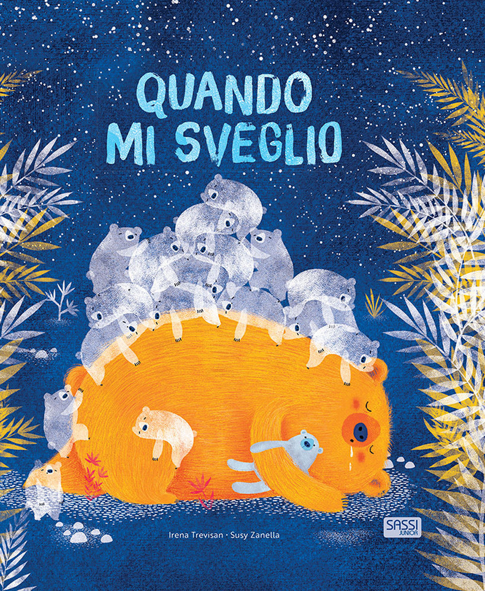 Quando Mi Sveglio. Ediz. a Colori