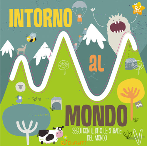 Intorno Al Mondo. Le Stradine. Ediz. a Colori