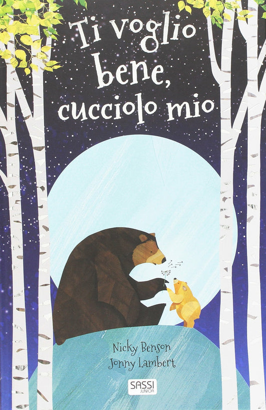 Ti Voglio Bene, Cucciolo Mio. Ediz. a Colori