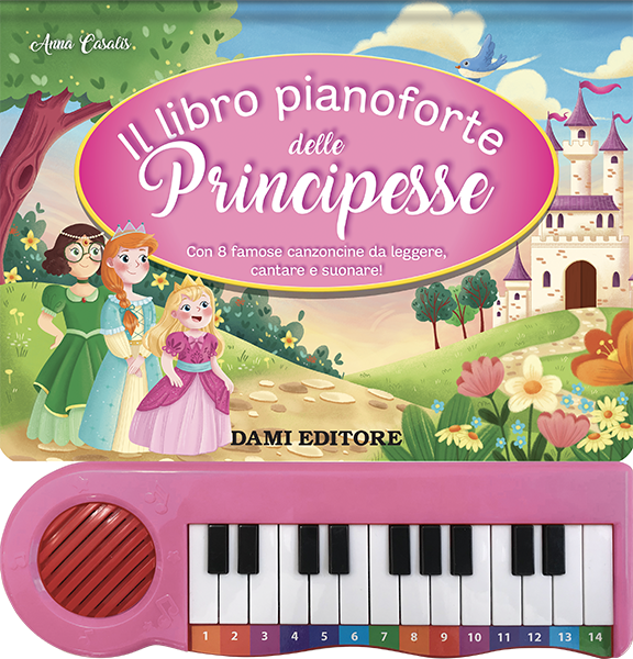 Dami Editore - Libro Pianoforte Delle Principesse