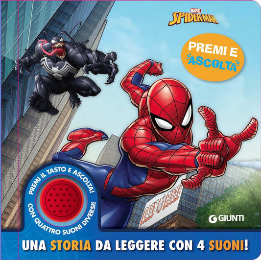 Spiderman. Una Storia Da Leggere Con 4 Suoni. Premi E Ascolta. Ediz. a Colori