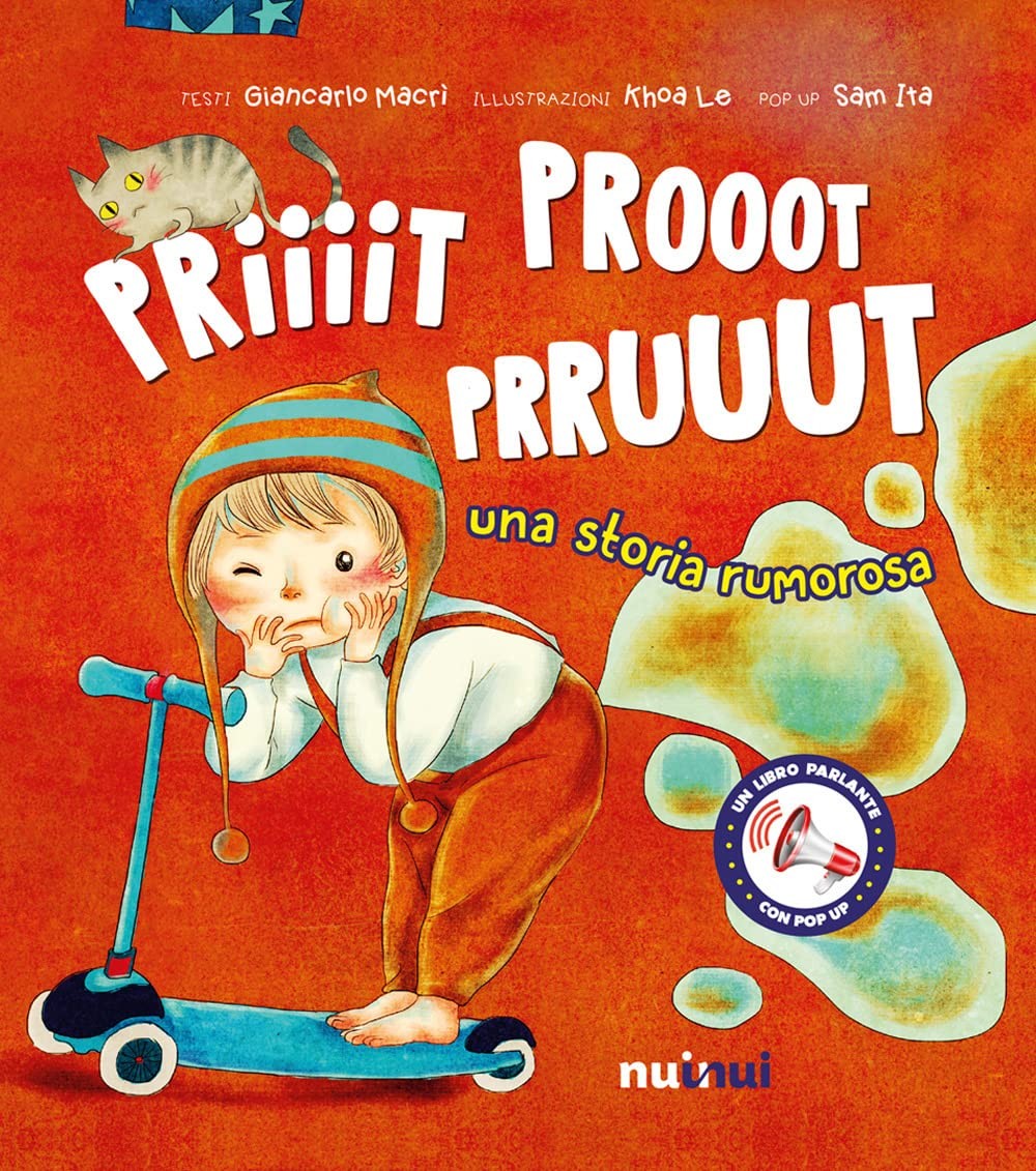 Priiiit Prooot Prruuut. Una Storia Rumorosa. Ediz. a Colori