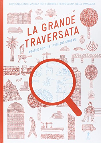 La Grande Traversata. Demois, Agathe. Godeau, Vincent. [New] [Softcover]