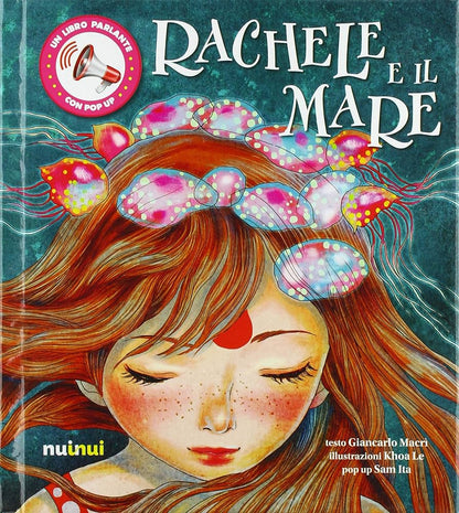 Nuinui - Rachele E Il Mare. Libro Sonoro Pop-Up