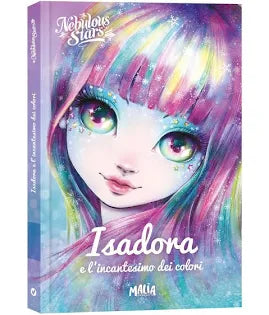 Pon Pon Edizioni - Isadora E L'Incantesimo Dei Colori Nebulous Stars