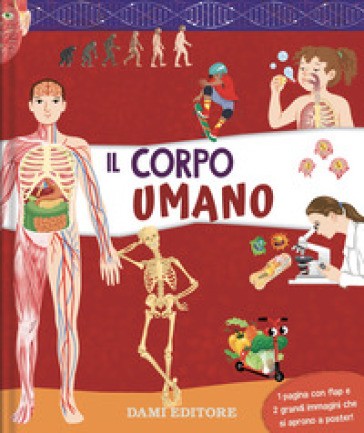 Dami Editore - Il Corpo Umano. Ediz. a Colori