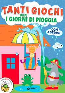 Tanti Giochi per I Giorni Di Pioggia. Ediz. a Colori