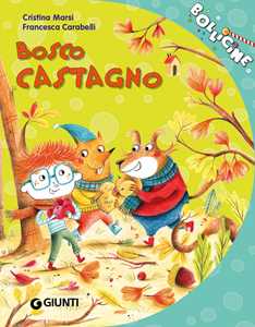 Bosco Castagno. Ediz. a Colori