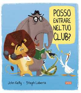 Posso Entrare Nel Tuo Club? Ediz. a Colori