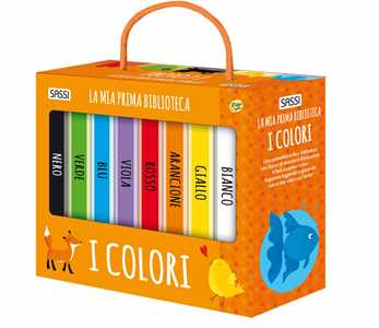 I Colori. La Mia Prima Biblioteca. Ediz. a Colori