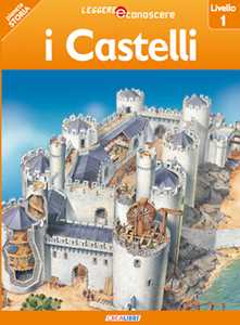 I Castelli. Pianeta Storia. Livello 1