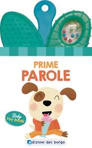 Prime Parole. Baby Toy Book. Ediz. a Colori