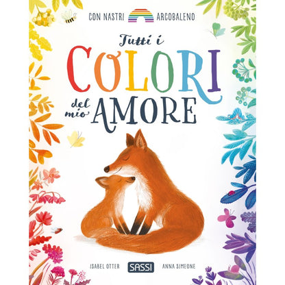 Sassi Editore - Tutti I Colori Del Mio Amore