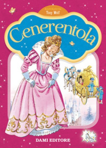 Dami Editore - Cenerentola Prime Storie Da Leggere Ediz. a Colori