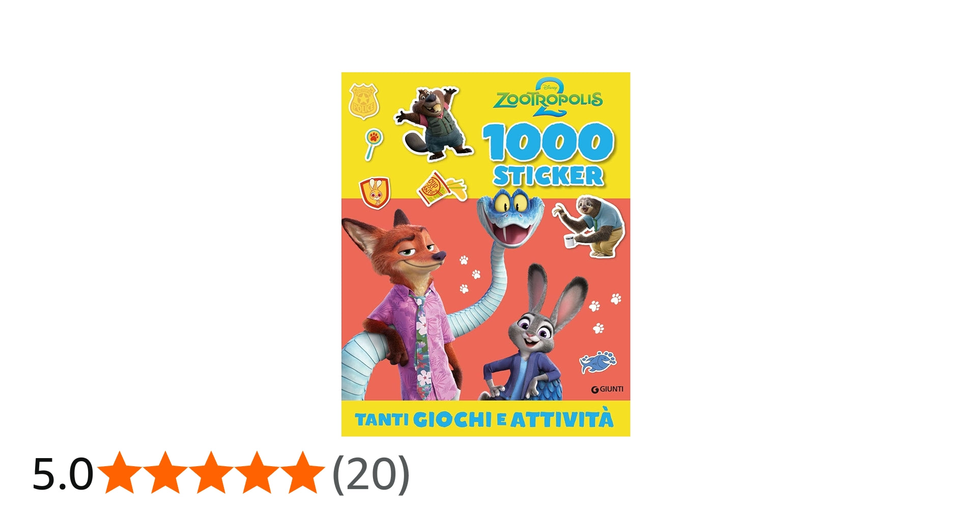 Walt Disney Zootropolis 2. 1000 Stickers. Giochi E Attività