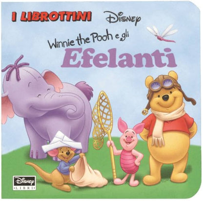 Walt Disney Company Italia - Winnie The Pooh E Gli Elefanti - Ediz. Illustrata
