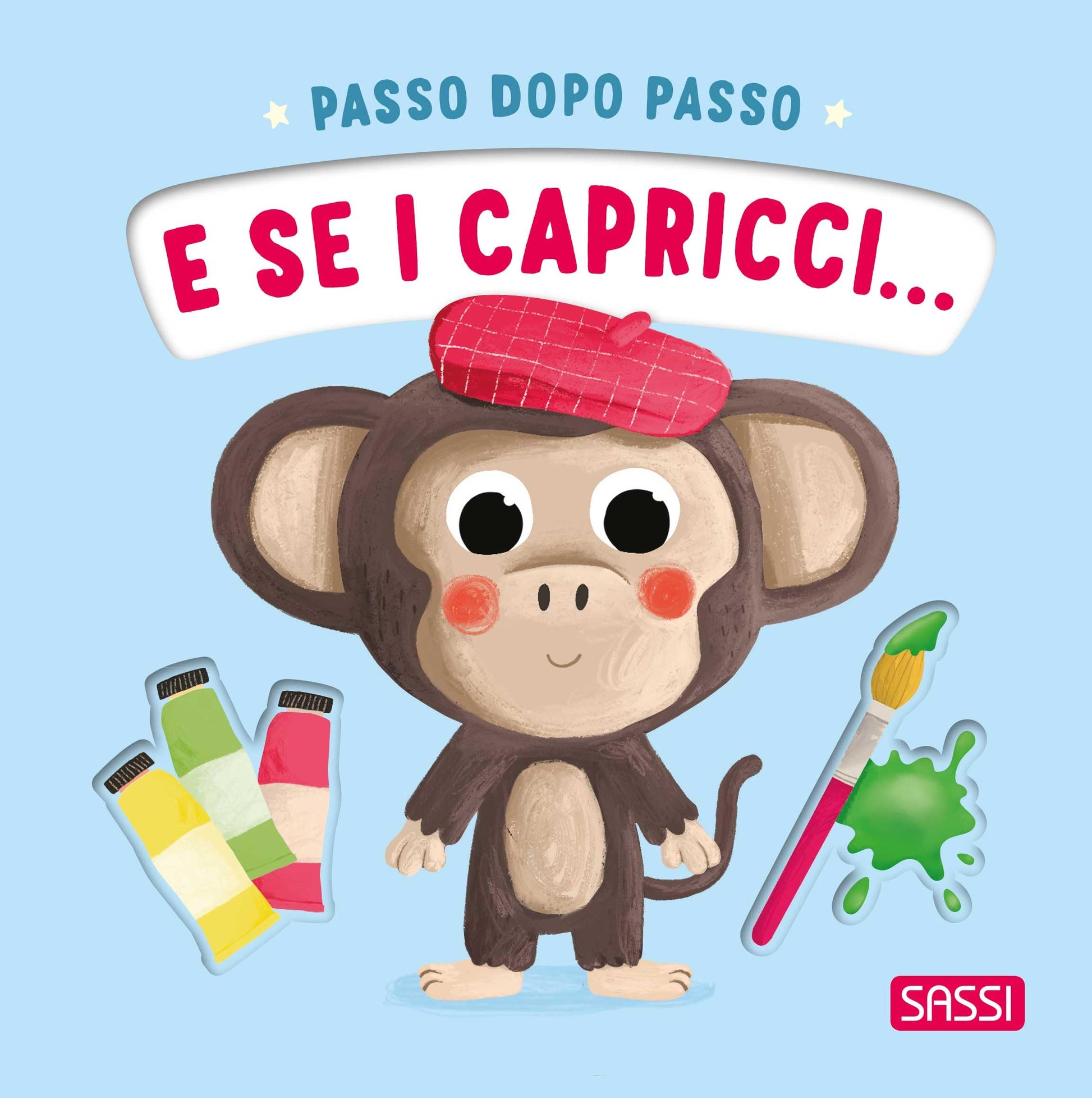 Sassi Editore - E Se I Capricci... Passo Dopo Passo