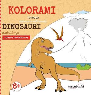 Dami Editore - Al Tempo Dei Dinosauri. Ediz. A Colori