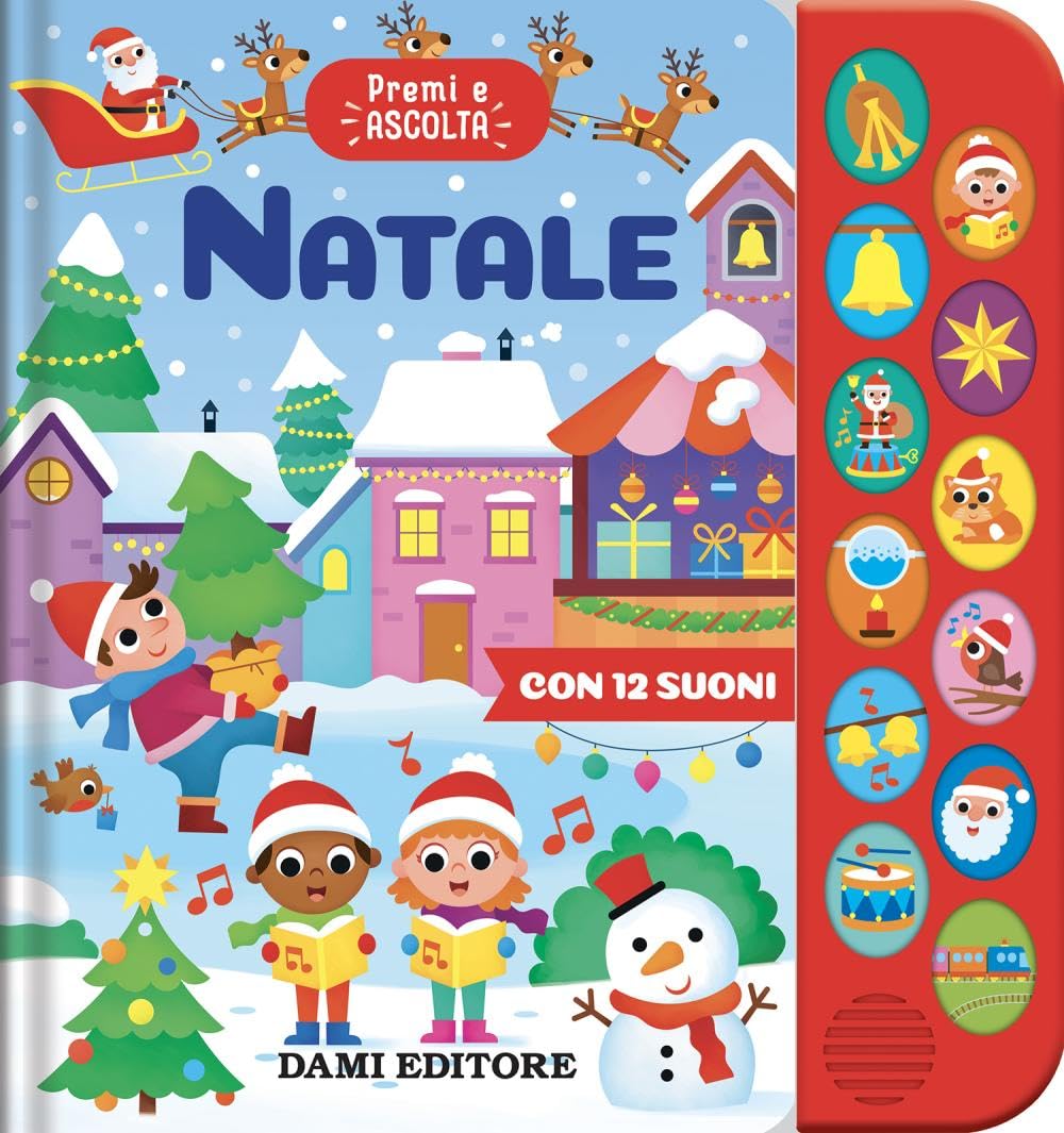 Dami Editore Natale. Premi E Ascolta. Ediz. Illustrata