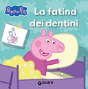 La fatina dei dentini. Peppa Pig