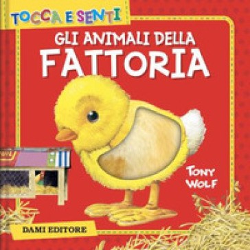 Dami Editore - Gli Animali Della Fattoria Ediz. A Colori