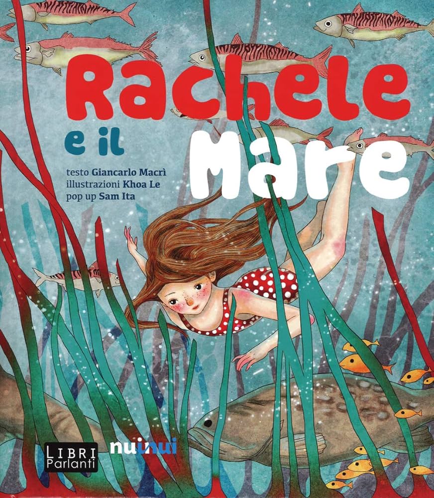 Nuinui - Rachele E Il Mare. Libro Sonoro Pop-Up