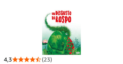 Sassi Junior - Un Disgusto Da Rospo. Ediz. a colori