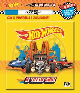 Pon Pon Edizioni - A Tutto Gas! Albo Magico Hot Wheels Con Pennarello Svelacolori