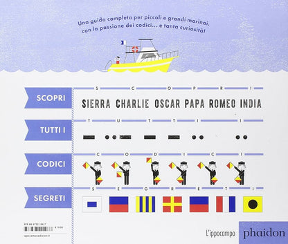 L'Ippocampo Ragazzi - Alpha Bravo Charlie. Guida Codici Nautici