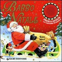 Dami Editore Natale. Premi E Ascolta. Ediz. Illustrata